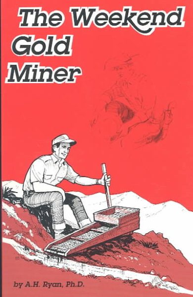 The Weekend Gold Miner cover