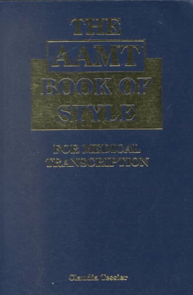 The AAMT Book of Style for Medical Transcription cover
