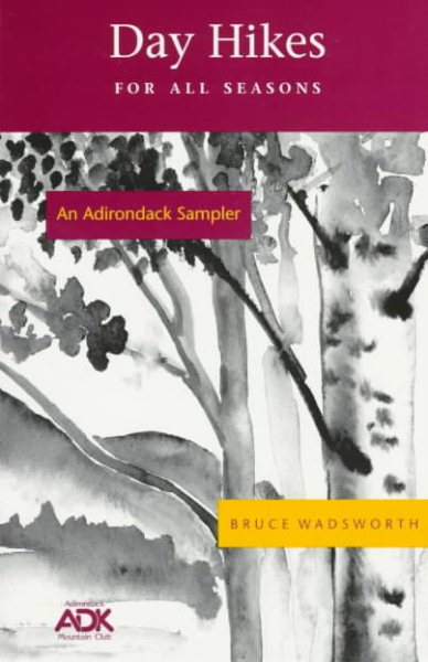 An Adirondack Sampler: Day Hikes for All Seasons cover