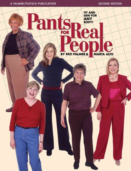 Pants for Real People: Fit and Sew for Any Body (Sewing for Real People series) cover