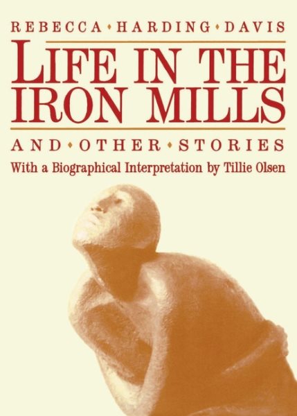 Life in the Iron Mills and Other Stories cover