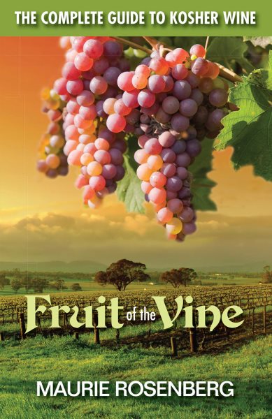 Fruit of the Vine: The Complete Guide to Kosher Wine cover