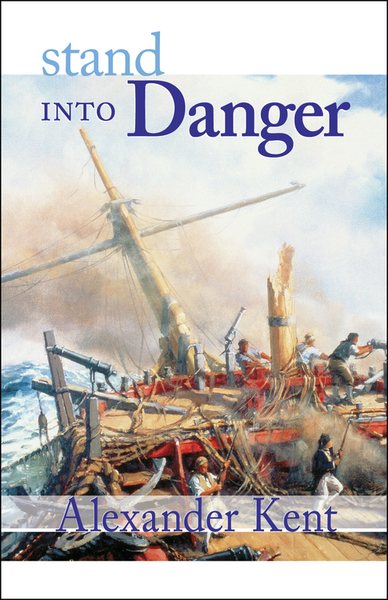 Stand Into Danger (Volume 2) (The Bolitho Novels, 2) cover