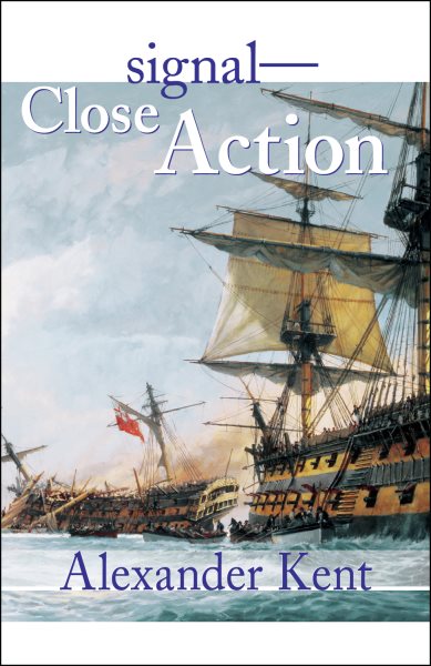 Signal―Close Action! (Volume 12) (The Bolitho Novels, 12) cover