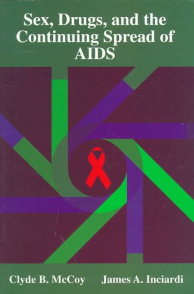 Sex, Drugs, And the Continuing Spread of AIDS cover