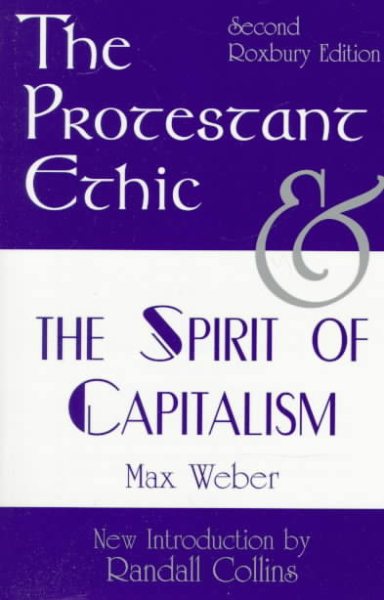The Protestant Ethic and the Spirit of Capitalism: Second Roxbury Edition cover