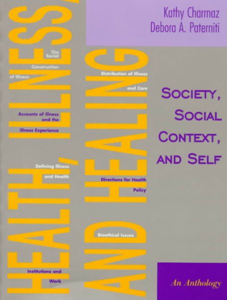 Health, Illness, and Healing: Society, Social Context, and Self : An Anthology cover