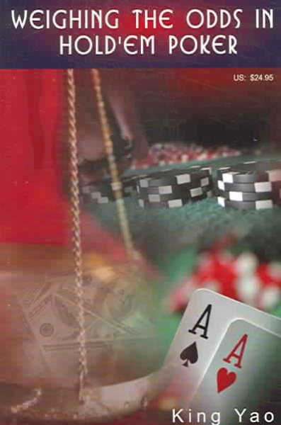Weighing the Odds in Hold'em Poker cover