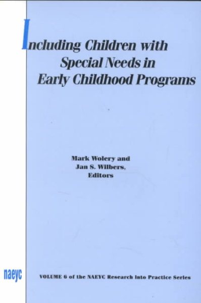 Including Children With Special Needs in Early Childhood Programs (Research Monographs of the National Association for the Education of Young Children, V. 6.) cover