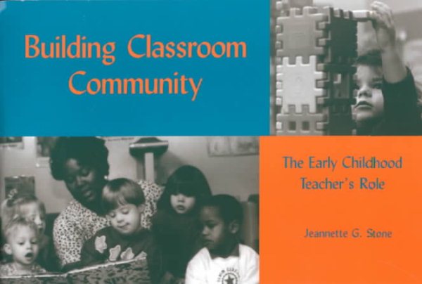 Building Classroom Community: The Early Childhood Teacher's Role cover