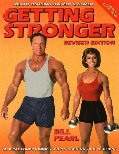Getting Stronger: Weight Training for Men and Women (Revised Edition) cover