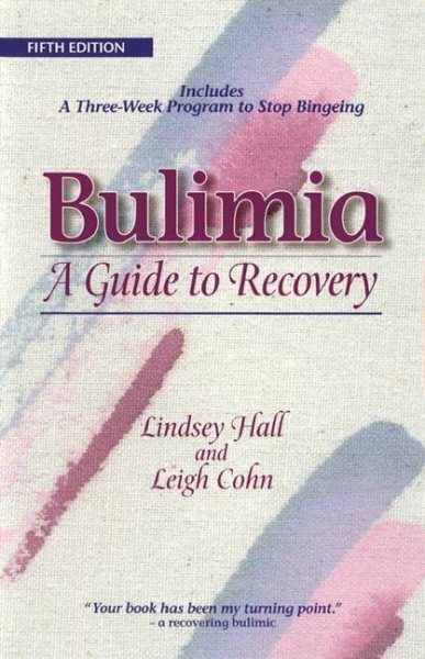 Bulimia: A Guide to Recovery cover
