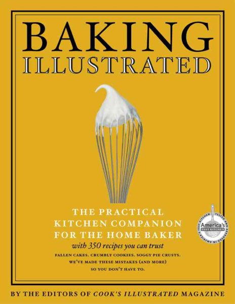Baking Illustrated: A Best Recipe Classic cover