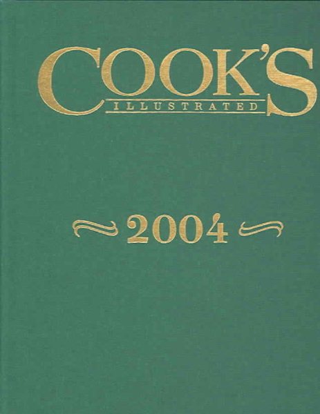Cook's Illustrated 2004 Annual (Cook's Illustrated Annuals) cover