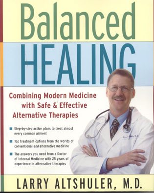 Balanced Healing: Combining Modern Medicine with Safe & Effective Alternative Therapies cover