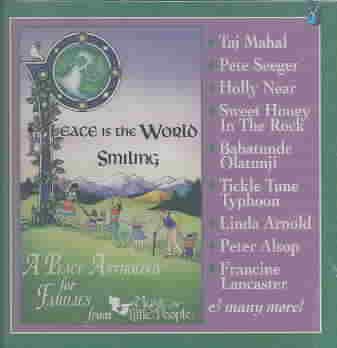 Peace Is The World Smiling: A Peace Anthology For Families cover