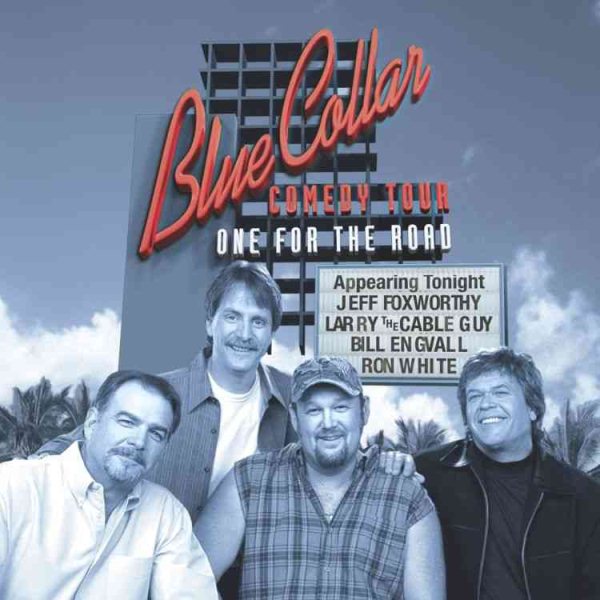 Blue Collar Comedy Tour: One for the Road cover
