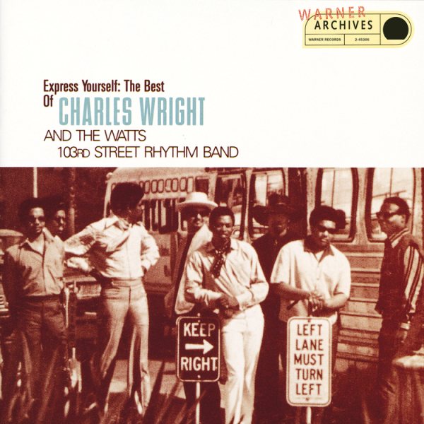 Express Yourself: The Best of Charles Wright and the Watts 103rd Street Rhythm Band cover