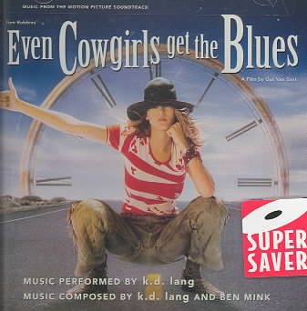 Even Cowgirls Get The Blues: Music From The Motion Picture Soundtrack cover