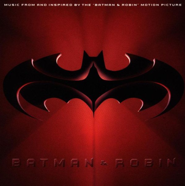 Batman & Robin: Music From And Inspired By The 'Batman & Robin' Motion Picture cover