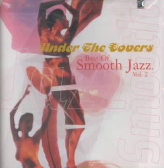 Under the Covers, Best of Smooth Jazz, Vol. 2 cover