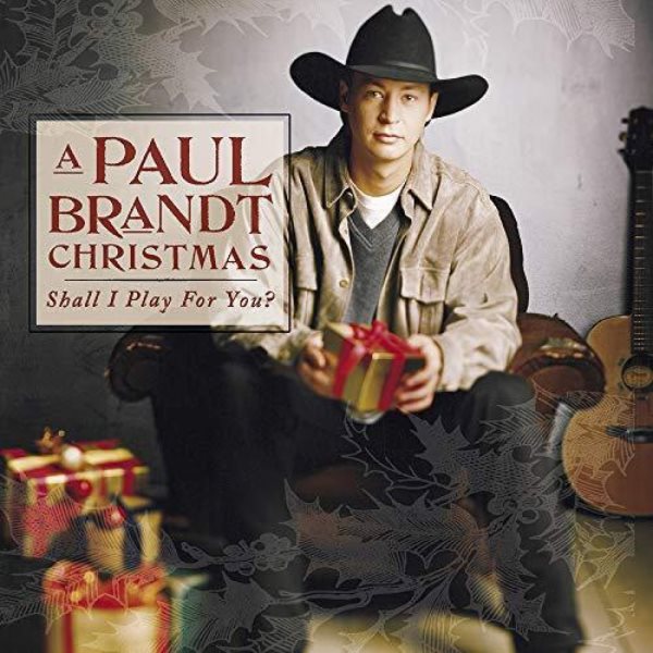 A Paul Brandt Christmas: Shall I Play For You? cover