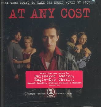 At Any Cost: Music From The VH1 Original Movie cover