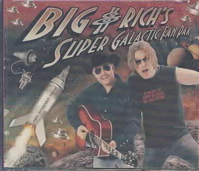 Big & Rich's Super Galactic Fan Pak cover