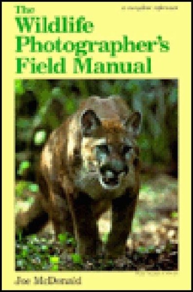 The Wildlife Photographer's Field Manual cover
