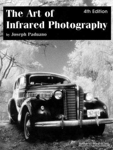 The Art of Infrared Photography cover