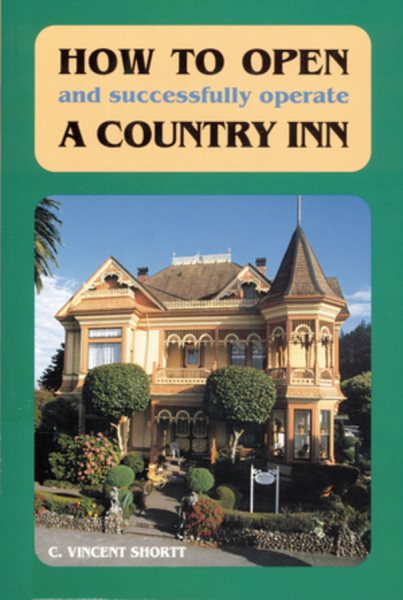 How to Open (And Successfully Operate) A Country Inn cover