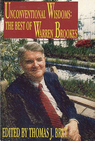 Unconventional Wisdoms: The Best of Warren Brookes cover