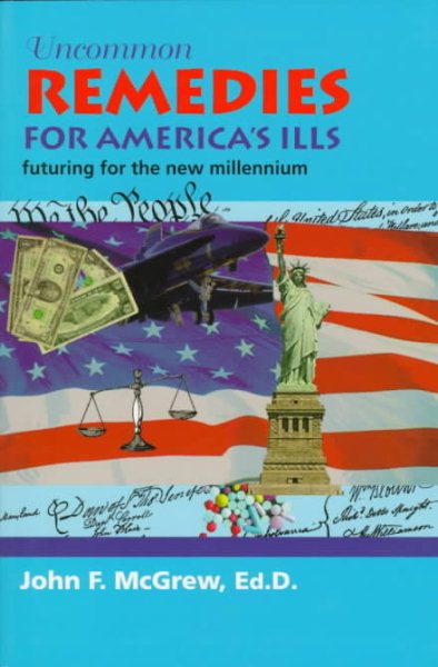 Uncommon Remedies for America's Ills: Futuring for the New Millennium cover