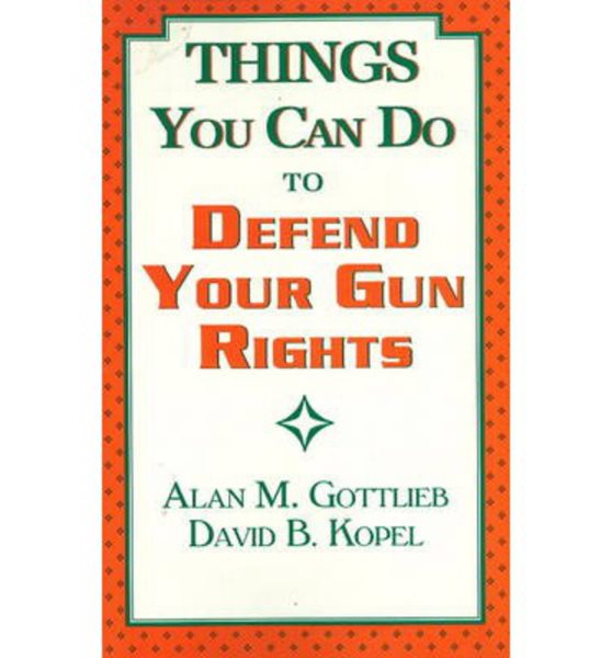 Things You Can Do to Defend Your Gun Rights cover
