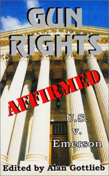 Gun Rights Affirmed: The Emerson Case cover