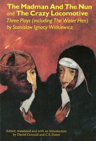 The Madman and the Nun and the Crazy Locomotive cover