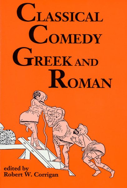 Classical Comedy: Greek and Roman cover