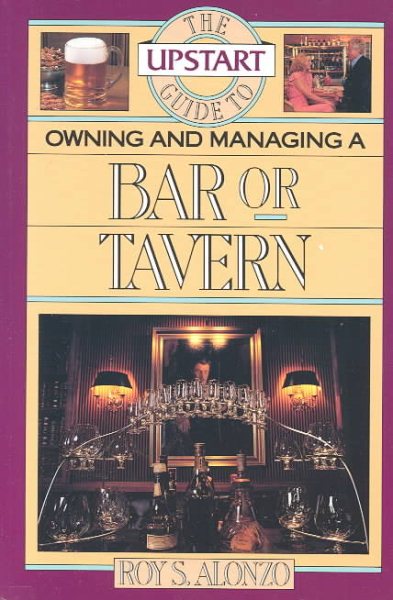 The Upstart Guide to Owning and Managing a Bar or Tavern cover