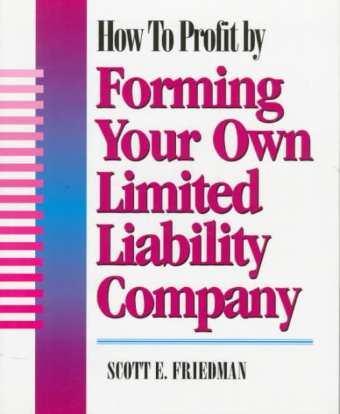 How To Profit by Forming Your Own Limited Liability Company cover