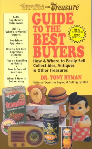Trash or Treasure Guide to the Best Buyers: How and Where to Easily Sell Collectibles, Antiques & Other Treasures (HYMAN'S TRASH OR TREASURE DIRECTORY OF BUYERS) cover