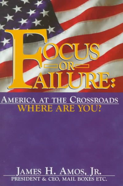 Focus or Failure: America at the Crossroads: Where Are You? cover