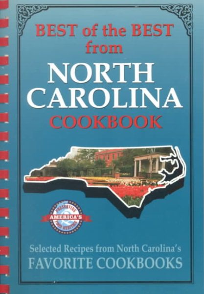 Best of the Best from North Carolina: Selected Recipes From North Carolina's Favorite Cookbooks cover