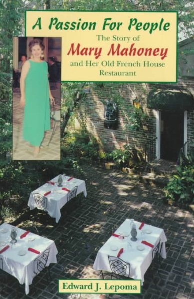 A Passion for People: The Story of Mary Mahoney and Her Old French House Restaurant cover