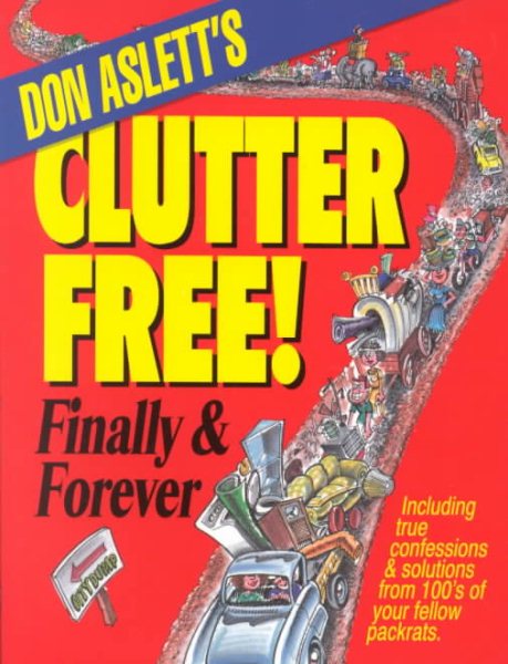 Don Aslett's Clutter-Free!: Finally & Forever cover