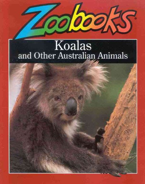 Koalas and Other Australian Animals (Zoobooks Series) cover