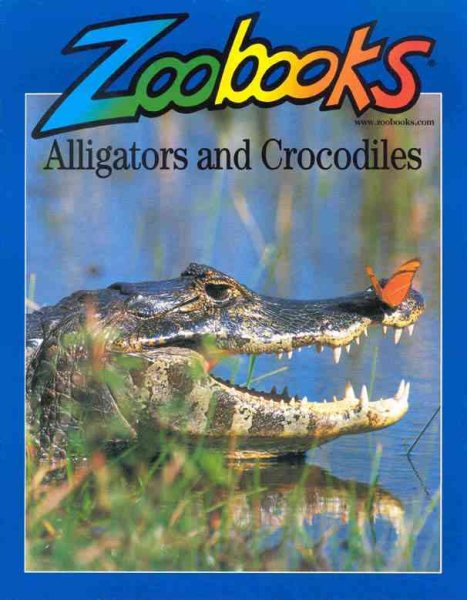 Alligators & Crocodiles (Zoobooks Series) cover