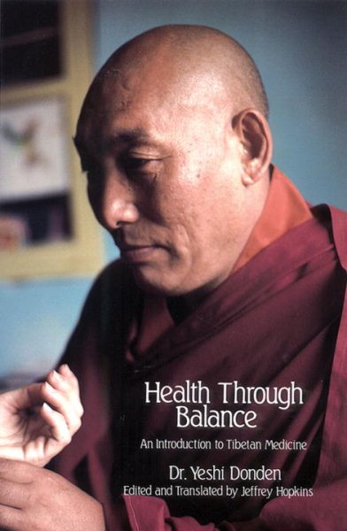 Health Through Balance: An Introduction to Tibetan Medicine cover