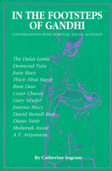 In the Footsteps of Gandhi: Conversations With Spiritual Social Activists cover