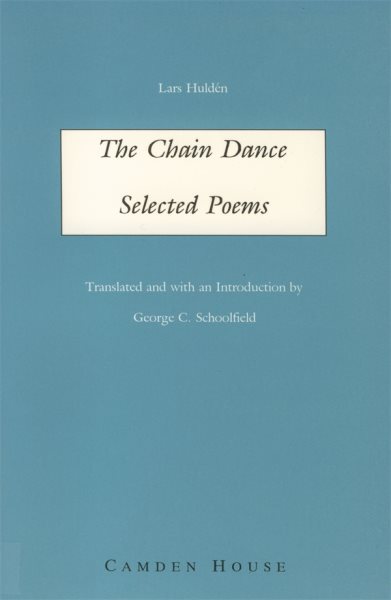 The Chain Dance: Selected Poems (Studies in Scandinavian Literature and Culture, 2) (English, Swedish and Swedish Edition) cover