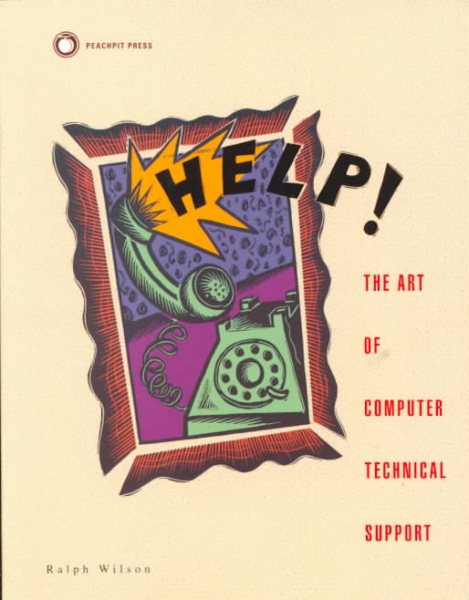 Help!: The Art of Computer Technical Support cover